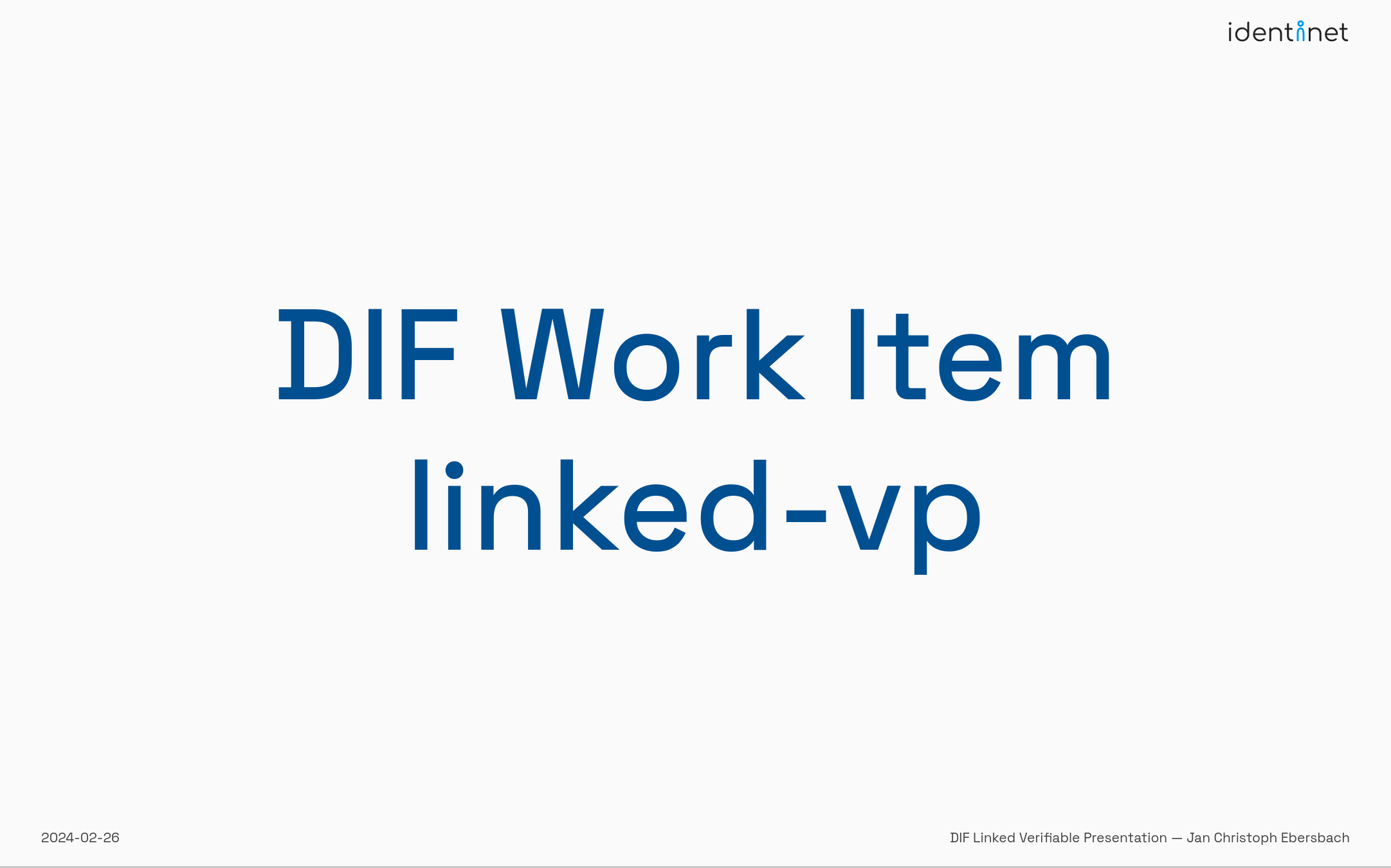 <a name="240226_DIF_linked-vp" href="#240226_DIF_linked-vp">DIF Work Item Linked-VP</a>