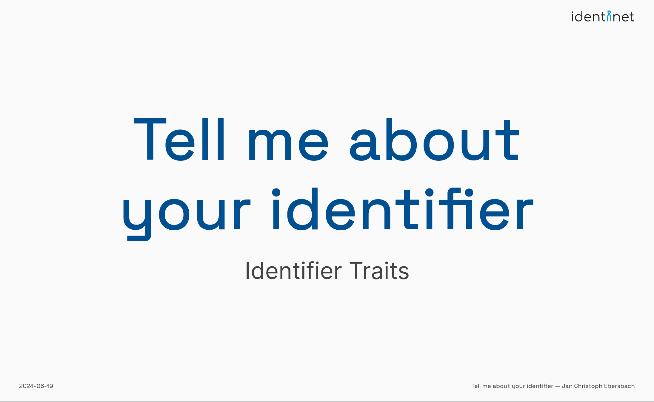 <a name="240619_DICE_DID_Traits" href="#240619_DICE_DID_Traits">Tell me about your identifier</a>