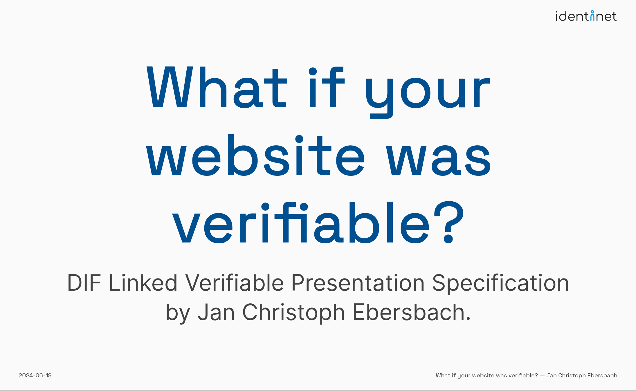 <a name="240619_DICE_linked-vp" href="#240619_DICE_linked-vp">What if your website was verifiable?</a>